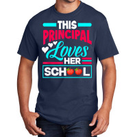 This Principal Loves Her School Teacher Funny Principal T Shirt Basic T-shirt | Artistshot