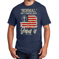 Normal Isn't Coming Back But Jesus Is Revelation 14 Costume T Shirt Basic T-shirt | Artistshot