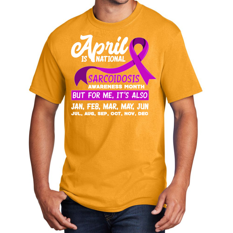 April Is National Sarcoidosis Awareness Month Sarcoidosis Long Sleeve  Basic T-shirt | Artistshot