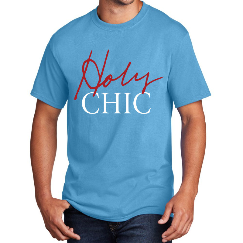 Holy Chic Basic T-shirt | Artistshot