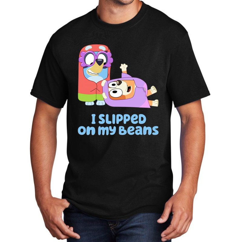 I Slipped On My Beans Basic T-shirt | Artistshot