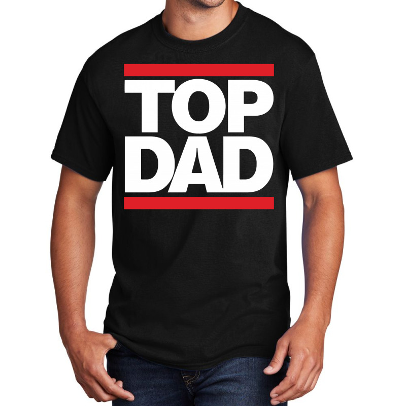 Top Dad Basic T-shirt | Artistshot