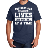 Womens Audiologist Changes Lives One Decibel At A Time Audiology Tank Basic T-shirt | Artistshot