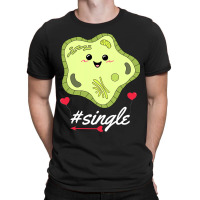 Funny Science Biology Pun Single Cell Valentines D T-shirt | Artistshot