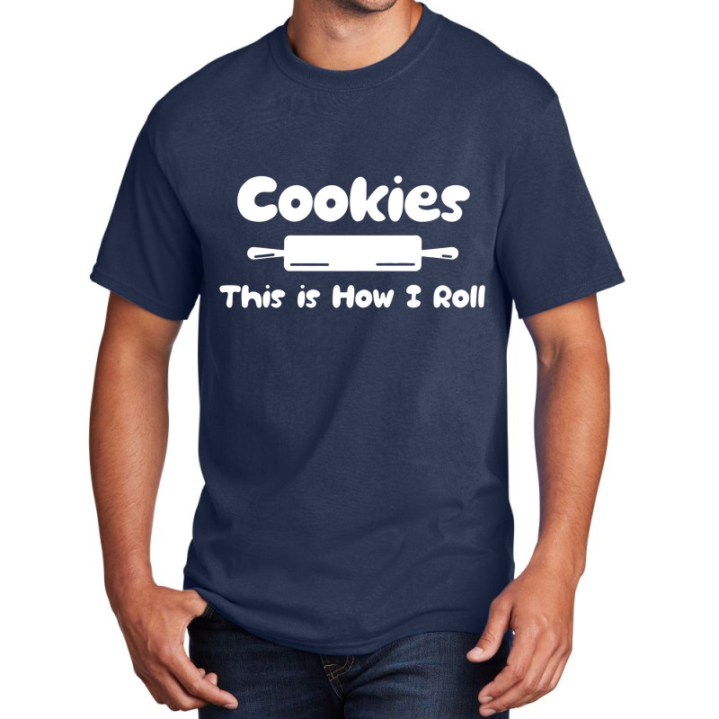 Cookie This Is How I Roll Basic T-shirt | Artistshot