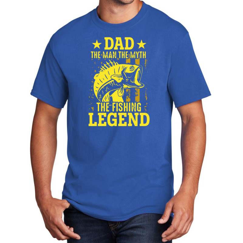 Dad The Fishing Legend Basic T-shirt | Artistshot