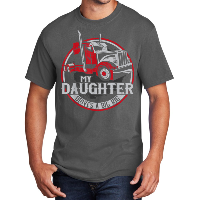 Trucker Truck Driver Father Mother Daughter Vintage My T Shirt Basic T-shirt | Artistshot