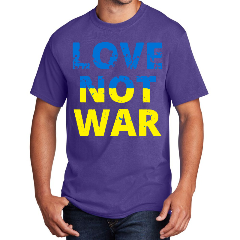 Love Not War Basic T-shirt | Artistshot