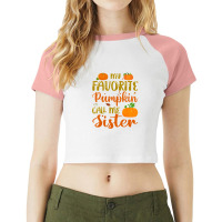 My Favorite Pumpkin Call Me Sister Autumn Fall Leaf Season Raglan Crop Top | Artistshot