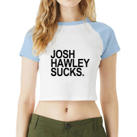 Josh Hawley Sucks - Black 1 Raglan Crop Top | Artistshot