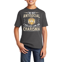 I'm Not Antisocial I Rolled Low On Charisma Rpg Gamer T Shirt Basic Youth T-shirt | Artistshot