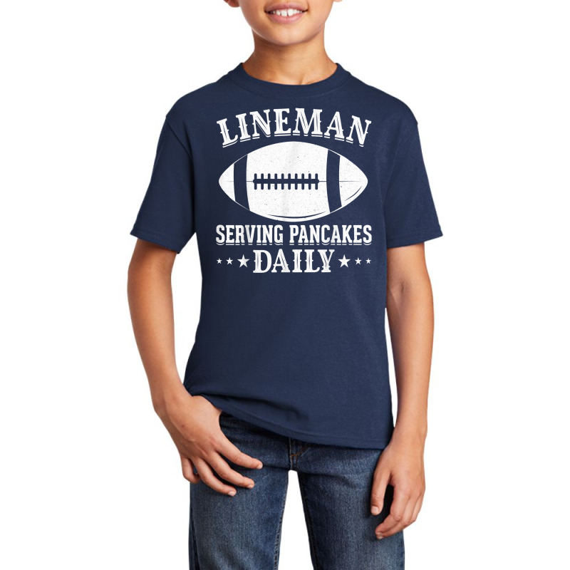 Funny Lineman Serving Pancakes Daily I Linemen Football T Shirt Basic Youth T-shirt | Artistshot