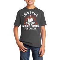 I Don't Have Enough Middle Fingers For Hypopharyngeal Cancer T Shirt Basic Youth T-shirt | Artistshot