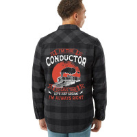 Conductor Train Always Right Express Rail Transpor Flannel Shirt | Artistshot