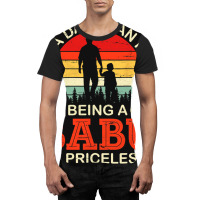 Being A Dad Is An Honor Being A Babu Is Priceless  Graphic T-shirt | Artistshot