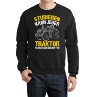 Any Tractor Can Drive Only The Best Farmer 1 Crewneck Sweatshirt | Artistshot