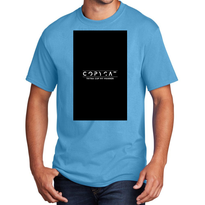 Copycat Basic T-shirt | Artistshot