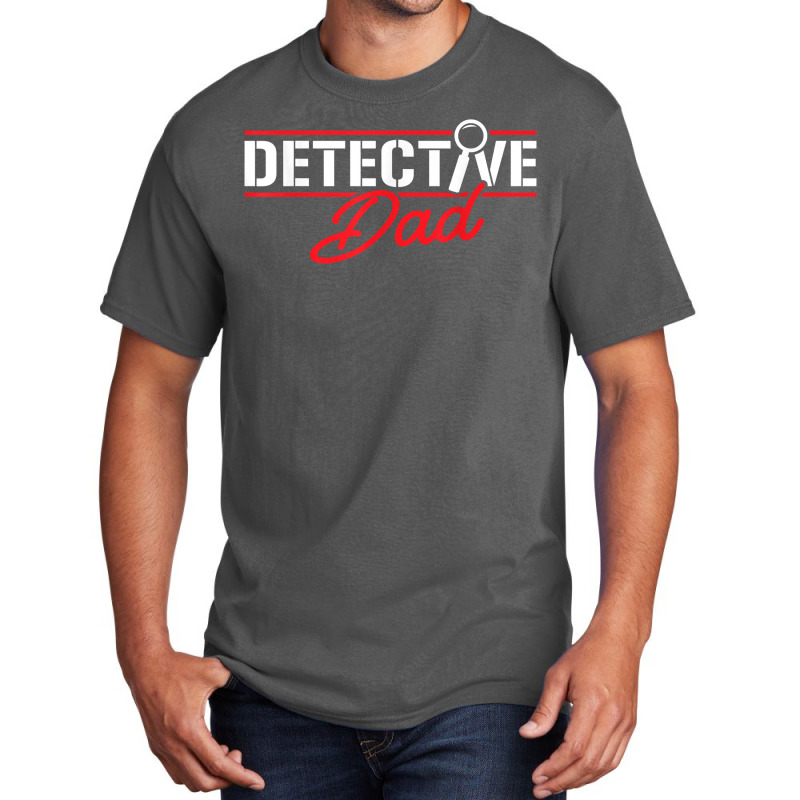 Secret Spy Private Eye Crimescene Investigator Detectivedad T Shirt Basic T-shirt by efronpngoick3 | Artistshot