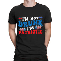 4th Of July Party Usa Im Not Drunk Im Patriotic Vi T-shirt | Artistshot