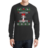 All I Want Christmas Is A Giraffe Reindeer Christm Long Sleeve Shirts | Artistshot