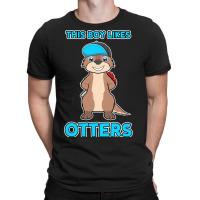 Boy Likes Otters Cool Quote Sea Otter Forest Anima T-shirt | Artistshot