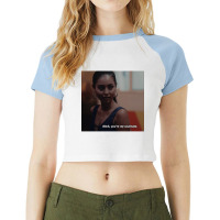 You Re My Soulmate Maddy Perez Quote Raglan Crop Top | Artistshot