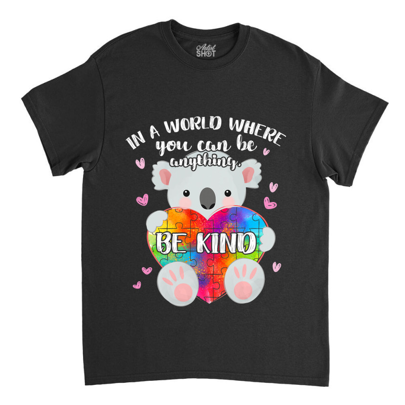 Be Kind Cute Puzzle Koala Autism Awareness Month G Classic T-shirt | Artistshot