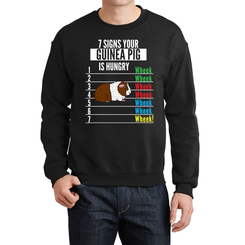 7 Signs Your Guinea Pig Is Hungry Funny Guinea Pet Crewneck Sweatshirt | Artistshot