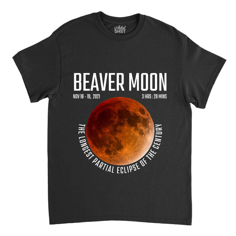 Beaver Moon The Longest Partial Lunar Eclipse Classic T-shirt by NariahPringle | Artistshot