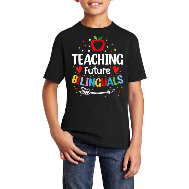 Teaching Future Bilinguals   Spanish Teachers Back To School T Shirt Basic Youth T-shirt by diles | Artistshot