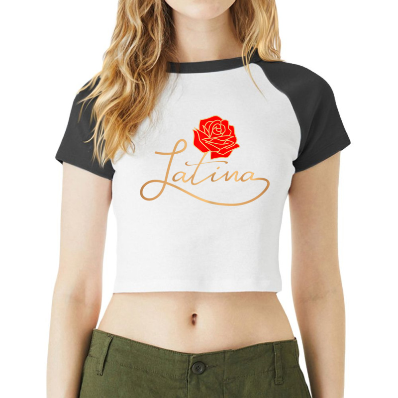 Womens Womens Latina Latinx Best Gift Rose Cute Hispanic Shirt Raglan Crop Top by ToriLyshawnKelly | Artistshot