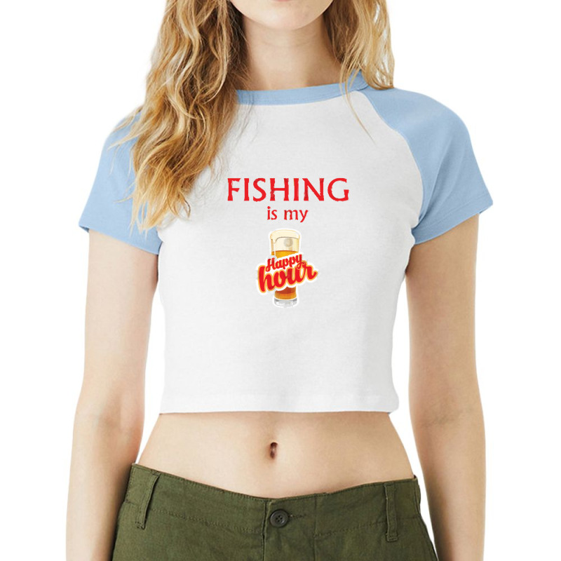 Fishing Is My Happy Hour Man Raglan Crop Top by CarmelaElaine | Artistshot