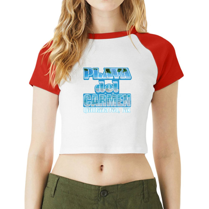 Playa Del Carmen Quintana Roo Mexico Travel Raglan Crop Top by EdieTiffany | Artistshot