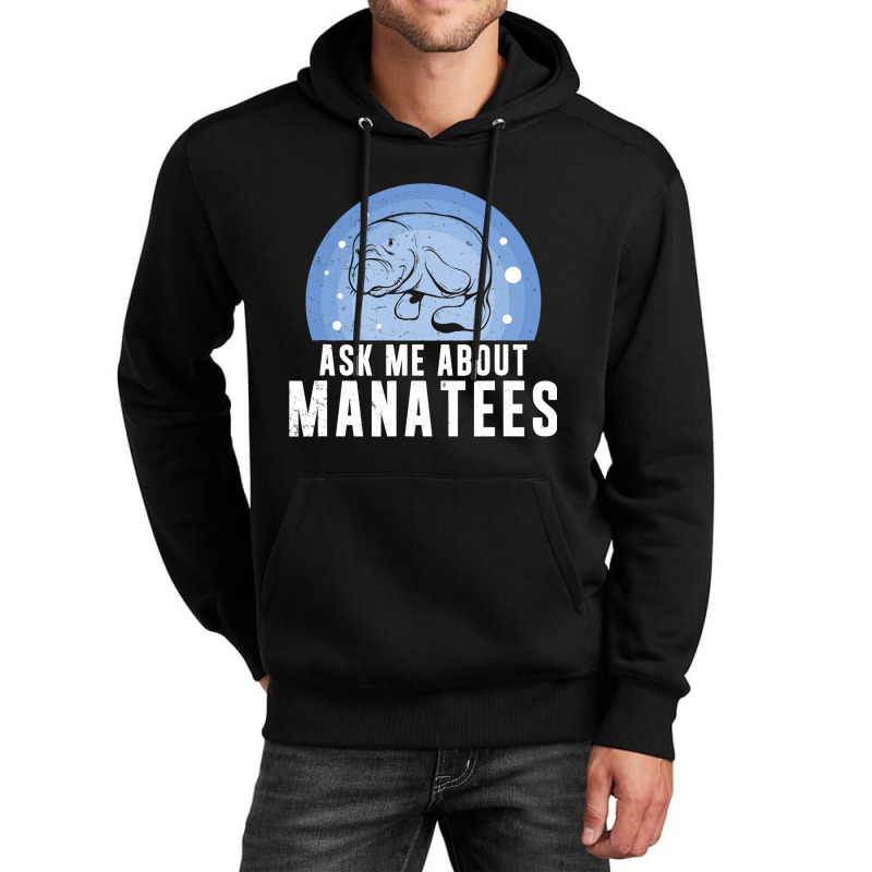 Ask Me About Funny Manatees Chunky Mermaid For Man Unisex Hoodie | Artistshot