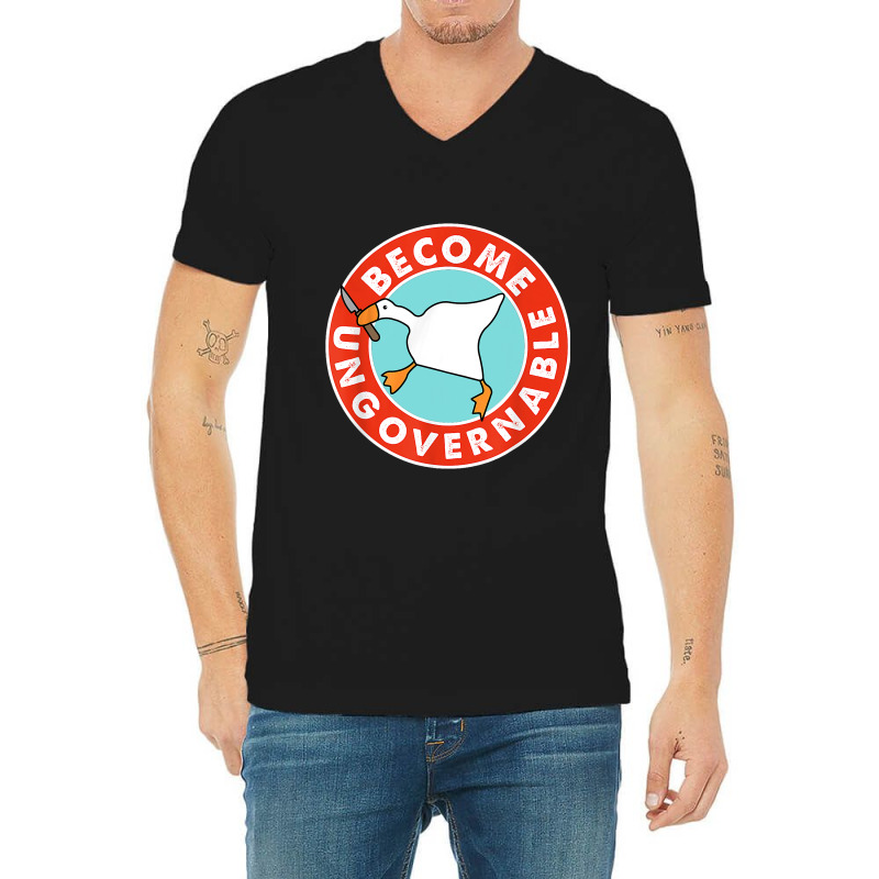 Become Ungovernable Funny Goose Meme For Men Woman V-neck Tee | Artistshot