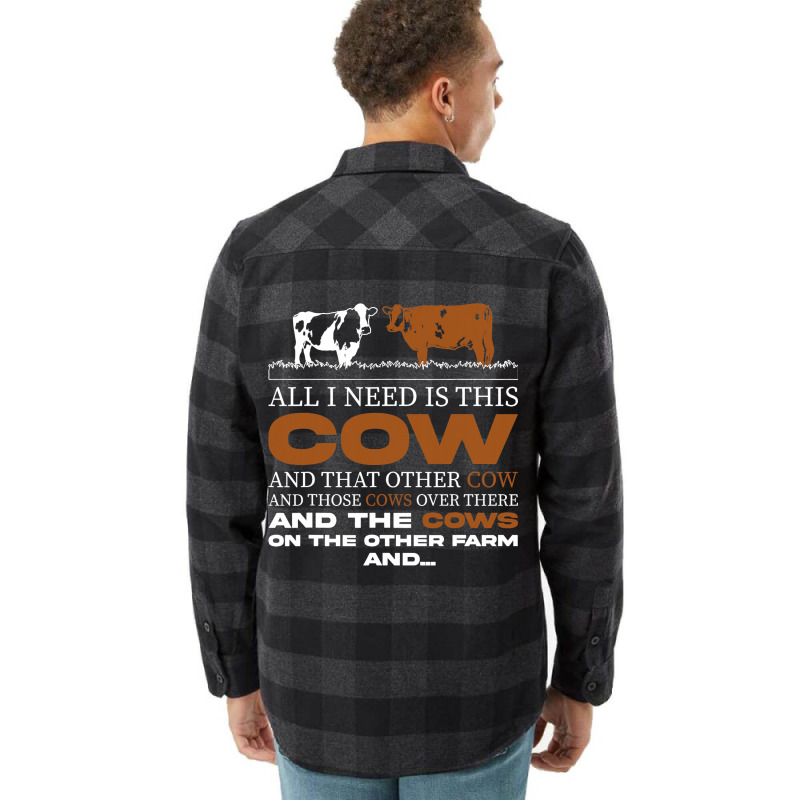 Funny Farmer All I Need Is This Cow Dairy Farm Flannel Shirt | Artistshot