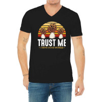 Mushroom T  Shirt Mushrooms   Trust Me I Have Good Morels   Funny Pun V-neck Tee | Artistshot