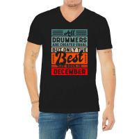 Retro Vintage Drummer Birtday December V-neck Tee | Artistshot