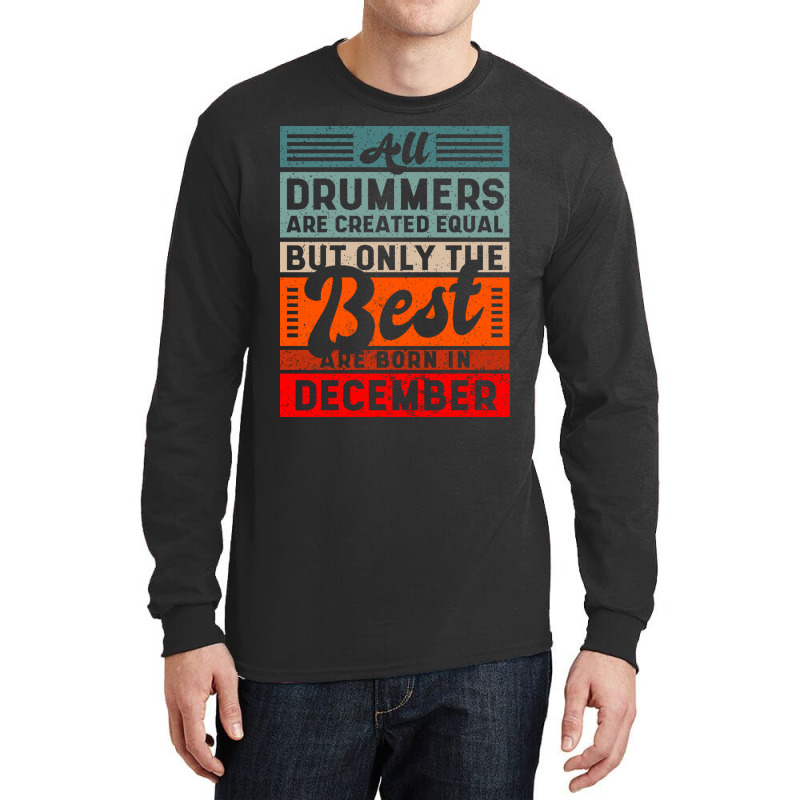 Retro Vintage Drummer Birtday December Long Sleeve Shirts by Shanika | Artistshot