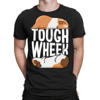 Funny Guinea Pig Tshirt Tough Wheek Shirt Guinea P T-shirt | Artistshot