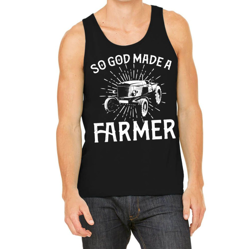 Farming Farmer Vintage Tractor So God Made A Farme Tank Top | Artistshot