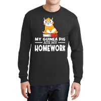 Funny My Guinea Pig Ate My Homework Guinea Pig Lov Long Sleeve Shirts | Artistshot