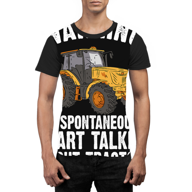 Funny Tractor Shirt Sarcastic Farmer Quote Tee Tra Graphic T-shirt | Artistshot