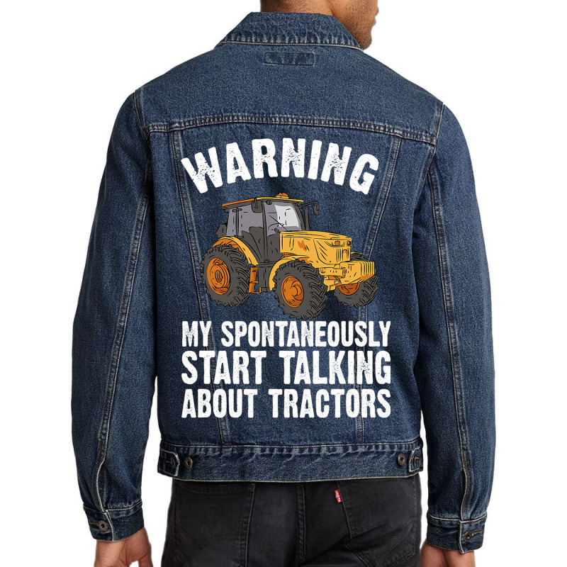 Funny Tractor Shirt Sarcastic Farmer Quote Tee Tra Men Denim Jacket | Artistshot