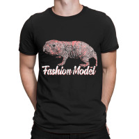 Fashion Model Naked Mole Rat Funny T-shirt | Artistshot