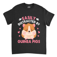 Funny Novelty Guinea Pig Quote For A Guinea Lover Classic T-shirt | Artistshot