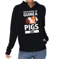 Find Me Where The Guinea Pigs Are Guinea Pigs Lightweight Hoodie | Artistshot