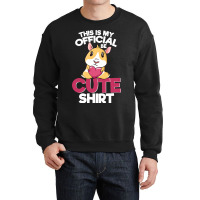 Funny Cute Guinea Pig This Is My Official Cute Shi Crewneck Sweatshirt | Artistshot