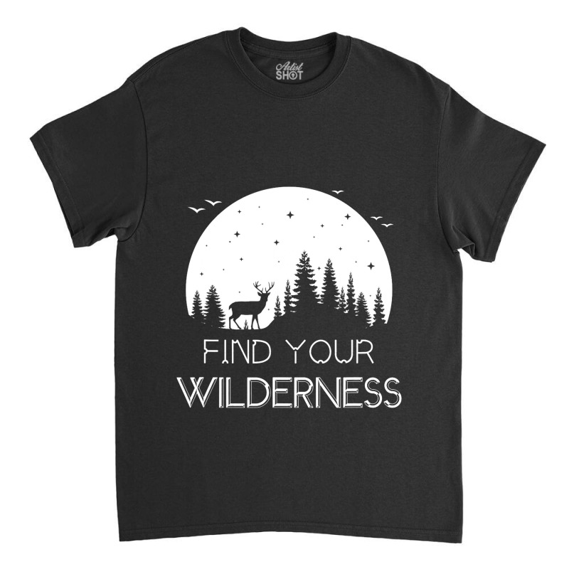 Find Your Wilderness Deer Moon Hiking Camping Atmo Classic T-shirt | Artistshot