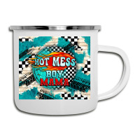 Hot Mess Boy Mama With Fire Camper Cup | Artistshot